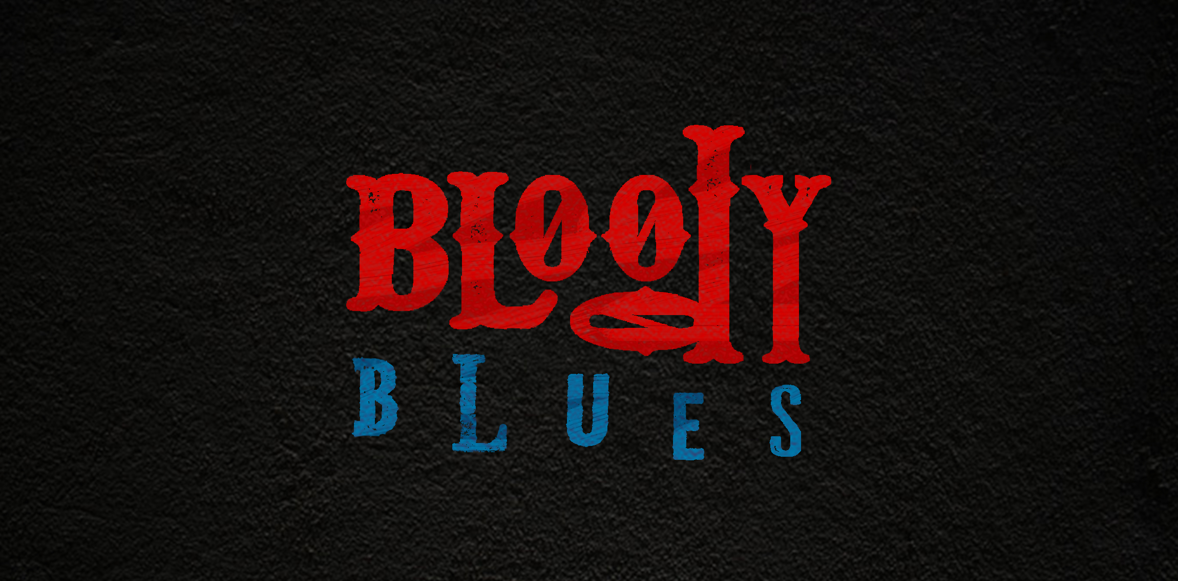 Bloody Blues